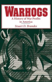 book Warhogs: A History of War Profits in America