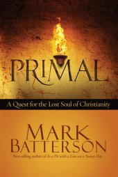 book Primal: A Quest for the Lost Soul of Christianity