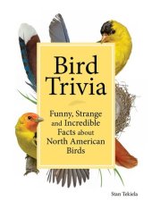 book Bird Trivia: Funny, Strange and Incredible Facts about North American Birds