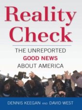 book Reality Check: The Unreported Good News About America