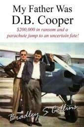 book My Father Was D.B. Cooper: An American Story