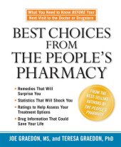 book Best Choices from the People's Pharmacy: What You Need to Know Before Your Next Visit to the Doctor or Drugstore