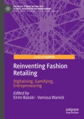 book Reinventing Fashion Retailing: Digitalising, Gamifying, Entrepreneuring