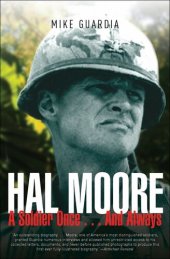 book Hal Moore: A Soldier Once . . . And Always