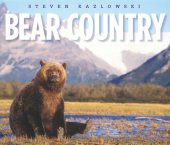 book BEAR COUNTRY: North America's Grizzly, Black, and Polar Bears