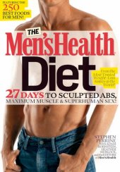 book The Men's Health Diet: 27 Days to Sculpted Abs, Maximum Muscle & Superhuman Sex!