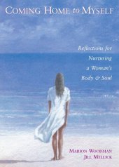 book Coming Home to Myself: Reflections for Nurturing a Woman's Body & Soul