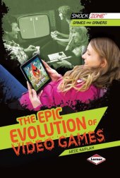 book The Epic Evolution of Video Games