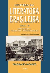 book História da Literatura Brasileira - Vol. 3: Desvairismo e Tendências Contemporâneas: Volume 3