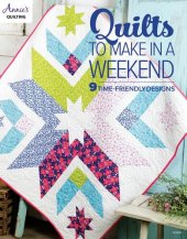 book Quilts to Make in a Weekend