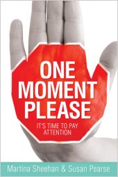 book One Moment Please: It's Time to Pay Attention