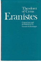 book Theodoret of Cyrus, Eranistes: Critical Text & prolegomena