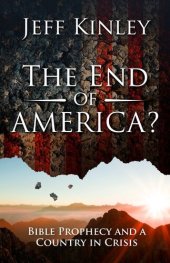 book The End of America?: Bible Prophecy and a Country in Crisis