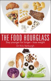 book THE FOOD HOURGLASS: Slow Down the Ageing Process and Lose Weight