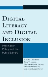 book Digital Literacy and Digital Inclusion: Information Policy and the Public Library