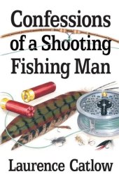 book Confessions of a Shooting Fishing Man