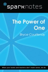 book The Power of One: SparkNotes Literature Guide