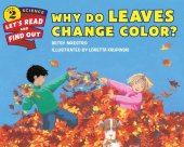 book Why Do Leaves Change Color?