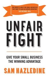 book Unfair Fight: Give Your Small Business the Winning Advantage