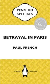 book Betrayal in Paris: How the Treaty of Versailles Led to China's Long Revolution