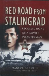 book Red Road From Stalingrad: Recollections of a Soviet Infantryman