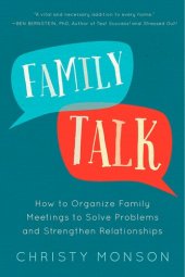 book Family Talk: How to Organize Family Meetings to Solve Problems and Strengthen Relationships