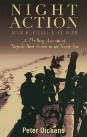 book Night Action: Mtb Flotilla at War: A Thrilling Account of Torpedo Boat Action in the North Sea