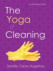 book The Yoga of Cleaning: An Essential Guide