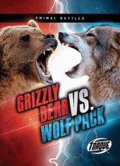 book Grizzly Bear vs. Wolf Pack