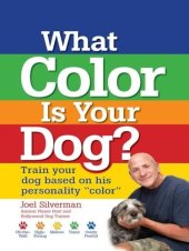 book What Color Is Your Dog?: Train Your Dog Based on His Personality "Color"