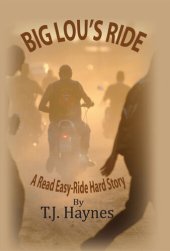 book Big Lou's Ride: A Read Easy-Ride Hard Story