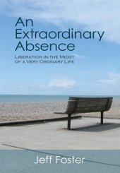 book An Extraordinary Absence: Liberation in the Midst of a Very Ordinary Life