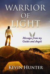 book Warrior of Light: Messages from my Guides and Angels