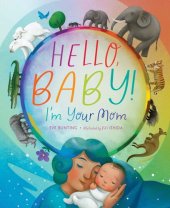 book Hello, Baby! I'm Your Mom