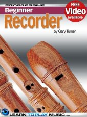 book Recorder Lessons for Beginners: Teach Yourself How to Play the Recorder