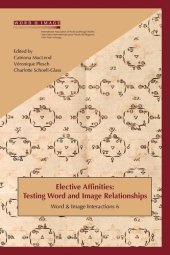 book Elective Affinities: Testing Word and Image Relationships. 