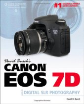 book David Busch's Canon EOS 7D Guide to Digital SLR Photography