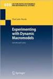 book Experimenting with Dynamic Macromodels: Growth and Cycles