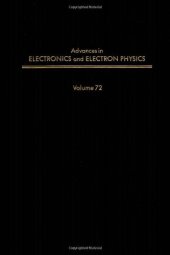 book Advances in Electronics and Electron Physics, Vol. 72