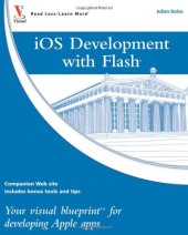 book iOS Development with Flash: Your visual blueprint for developing Apple apps 