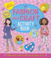 book Pretty Fabulous: Fashion & Craft Activity Book: Make super-stylish clothes and gorgeous gifts