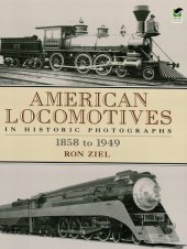 book American Locomotives in Historic Photographs: 1858 to 1949