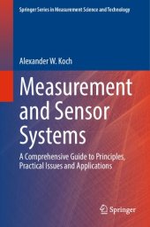 book Measurement and Sensor Systems: A Comprehensive Guide to Principles, Practical Issues and Applications