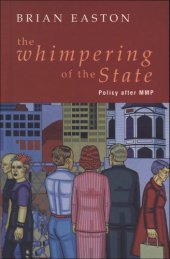 book The Whimpering of the State: Policy after MMP