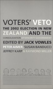 book Voters' Veto: The 2002 Election in New Zealand and the Consolidation of Minority Government