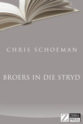 book Broers in Die Stryd: Hollanders in Die Anglo-Boereoorlog