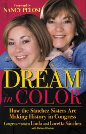 book Dream in Color: How the Sánchez Sisters Are Making History in Congress