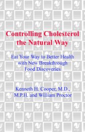 book Controlling Cholesterol the Natural Way: Eat Your Way to Better Health with New Breakthrough Food Discoveries