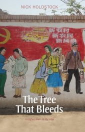 book The Tree That Bleeds: A Uighur Town on the Edge