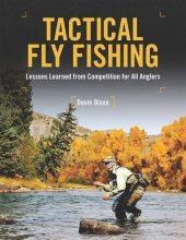 book Tactical Fly Fishing: Lessons Learned from Competition for All Anglers